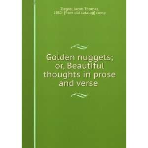 com Golden nuggets; or, Beautiful thoughts in prose and verse Jacob 