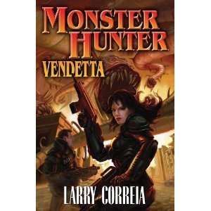   Vendetta [Mass Market Paperback] Larry Correia LARRY CORREIA Books
