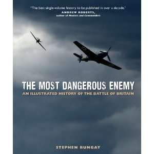   History of the Battle of Britain [Hardcover]: Stephen Bungay: Books