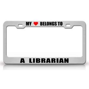 MY HEART BELONGS TO A LIBRARIAN Occupation Metal Auto License Plate 