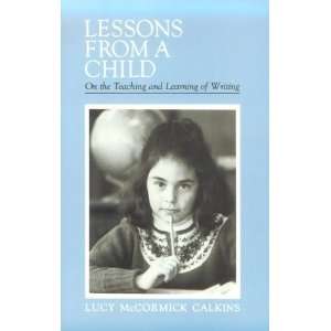  Lessons from a Child [Paperback] Lucy Calkins Books