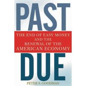  Past Due by Peter S. Goodman