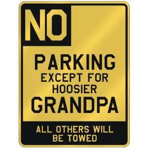   FOR HOOSIER GRANDPA  PARKING SIGN STATE INDIANA