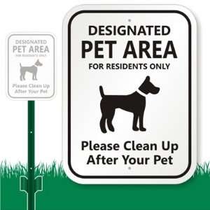 Designated Pet Area For Residents Only, Please Clean Up After Your Pet 