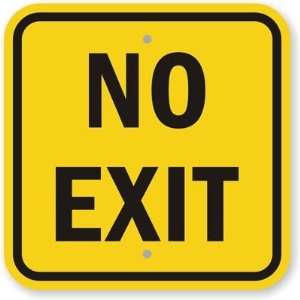  No Exit Fluorescent Yellow Sign, 12 x 12 Office 