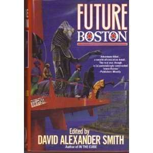   Boston The History of a City 1990 2100 by Sarah Smith (Feb 1995