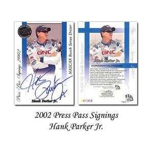  Press Pass Signings 02 Hank Parker, Jr. Trading Card 