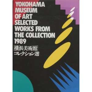   the Collection, 1989 Yokohama Museum of Art, Kimiko Steiner Books