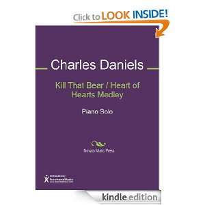 Kill That Bear / Heart of Hearts Medley Sheet Music Charles Daniels 