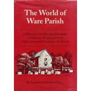  The world of Ware Parish in Gloucester County, Virginia 