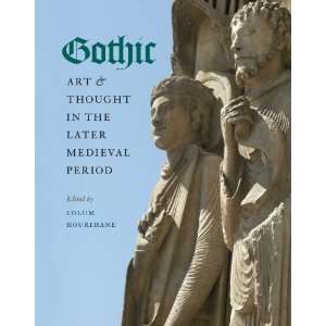  Gothic Art and Thought in the Later Medieval Period 