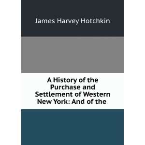 history of the purchase and settlement of western New York  and of 