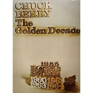  Chuck Berry The Golden Decade Chuck Berry Books