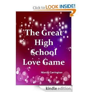 The Great High School Love Game Marcia Carrington  Kindle 