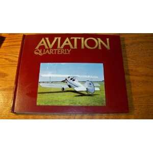  Aviation   Issues 1 4 (Aviation Quarterly, Volume 5) Richard Bradley
