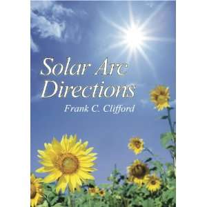  Solar Arc Directions (9781903353196) Frank C. Clifford 