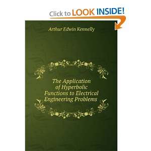  The Application of Hyperbolic Functions to Electrical 