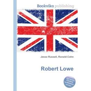  Robert Lowe: Ronald Cohn Jesse Russell: Books
