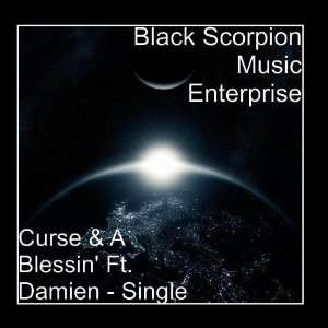   Blessin Ft. Damien   Single Black Scorpion Music Enterprise Music