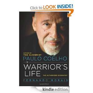 Paulo Coelho: A Warriors Life: The Authorized Biography: Fernando 