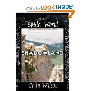   Shadowland (Spider World: Epic Visionary Fiction): Colin Wilson: Books