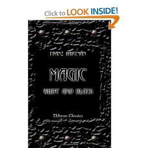  Magic, White and Black, or the Science of Finite and Infinite 
