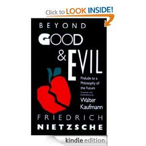 Beyond Good & Evil: Prelude to a Philosophy of the Future: Friedrich 