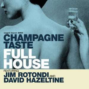  Champagne Taste: Full House: Music