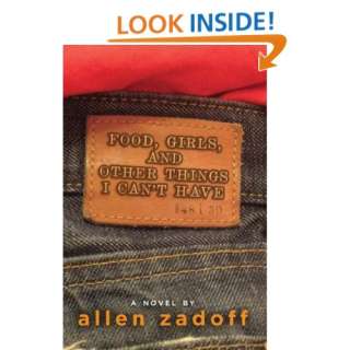   , and Other Things I Cant Have (9781606840047) Allen Zadoff Books