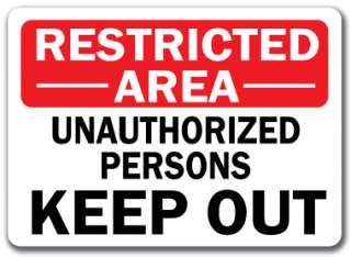   Sign Unauthorized People Keep Out   10 x 14 OSHA Safety Sign  