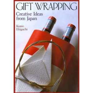 Gift Wrapping: Creative Ideas from Japan [GIFT WRAPPING CREATIVE IDEAS 