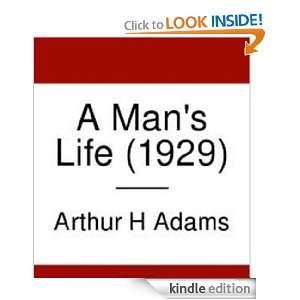 Mans Life Arthur H Adams  Kindle Store