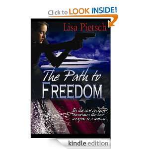 The Path to Freedom (Task Force 125): Lisa Pietsch, Tina Gerow:  