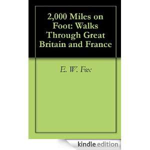 Miles on Foot Walks Through Great Britain and France (Illustrated) E 
