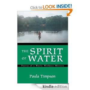 The Spirit of Water Poetry of a World Without Mirrors Paula Timpson 