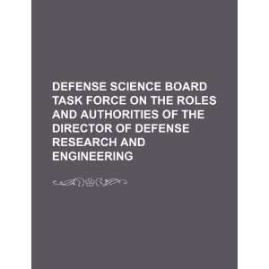 Defense Science Board Task Force on the roles and authorities of the 