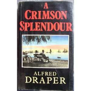  Crimson Splendour (9780749900908) Alfred Draper Books
