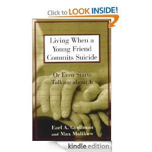 Living When a Young Friend Commits Suicide: Earl A. Grollman:  
