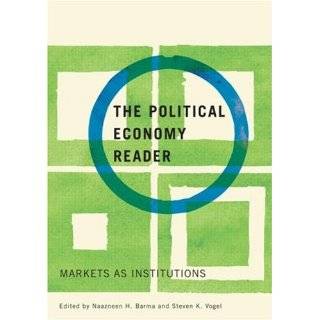 The Political Economy Reader: Markets as …