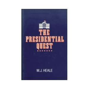  The Presidential Quest Candidates and Images in American Political 