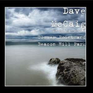  Memories of Clover Point and Beacon Hill Park Dave McCaig Music
