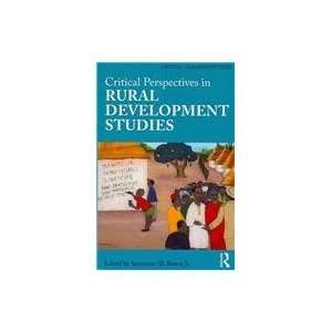  Perspectives in Rural Development Studies (Critical Agrarian Studies 