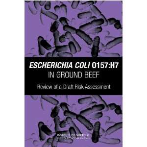  Escherichia coli O157:H7 in Ground Beef: Review of a Draft 