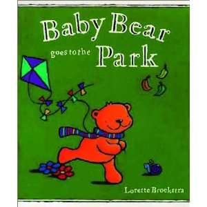  Baby Bear Goes to the Park (9780734404626) Lorette 