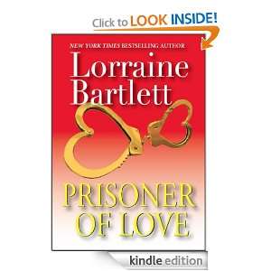 Prisoner Of Love Lorraine Bartlett  Kindle Store