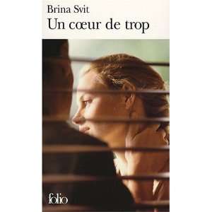  Un Coeur De Trop (French Edition) (9782070347971) Brina 
