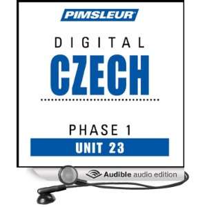  Czech Phase 1, Unit 23 Learn to Speak and Understand Czech 