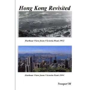 Hong Kong Revisited (9781411686953) Trooper 7H Books