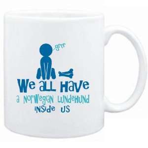 Mug White  WE ALL HAVE A Norwegian Lundehund INSIDE US   Dogs 