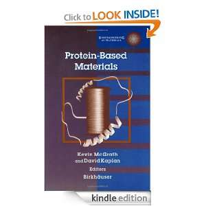 Protein Based Materials (Bioengineering of Materials) [Kindle Edition 